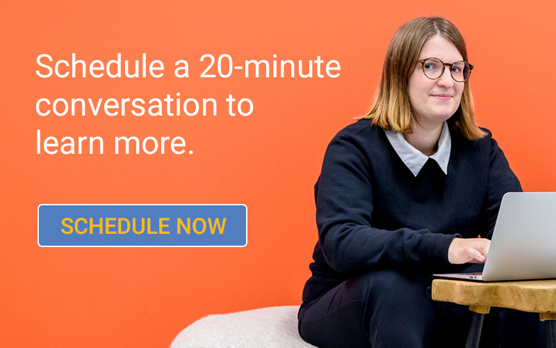 Schedule a 20-minute conversation to learn more.